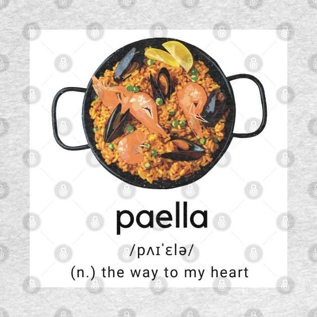 Paella dictionary the way to my heart by Holailustra